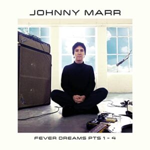 Johnny Marr - Fever Dreams Pts 1- 4 - Johnny Marr (CDs)