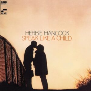 Speak Like A Child - UHQCD - Herbie Hancock (CDs)