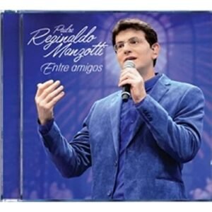 Padre Reginaldo Manzotti - Entre Amigos [CD] - Padre Reginaldo Manzotti (CDs)