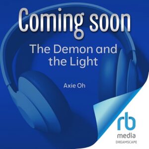 The Demon and the Light: 2 - Oh, Axie (CDs)
