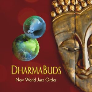 New World Jazz Order - Dharma Buds (CDs)