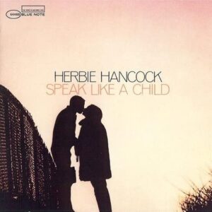 Speak Like a Child - Hancock, Herbie (CDs)
