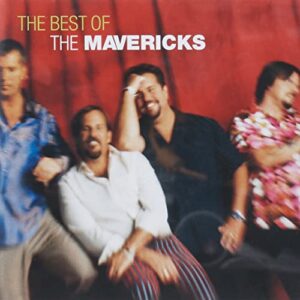 The Very Best Of The Mavericks - MAVERICKS (CDs)