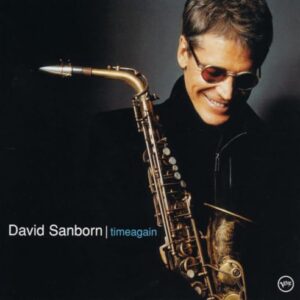 Timeagain - UHQCD - David Sanborn (CDs)