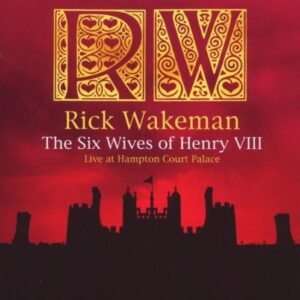 Six Wives of Henry Viii - Wakeman, Rick (CDs)