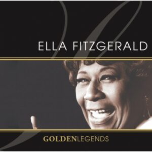 Golden Legends: Ella Fitzgerald - Fitzgerald, Ella (CDs)