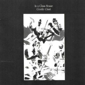 In A Glass House - Gentle Giant (CDs)