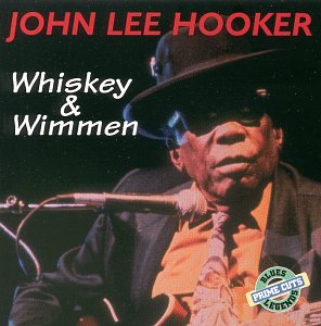 Whiskey & Wimmen - Hooker, John Lee (CDs)