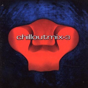 Chillout Mix 3 - Various Artists (CDs)