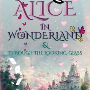 Alice no País das Maravilhas e Através do Espelho (Ilustrado): Edição Clássica com Ilustrações Originais - Carroll, Lewis (CDs)