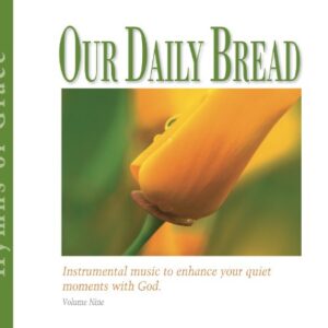 Our Daily Bread - Hymns of Grace - Volume 9 - Various (CDs)