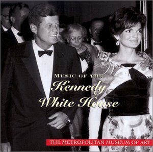 Music of the Kennedy White House [Audio CD] Various Artists; Pablo Casals; Paul Winter Sextet; Count Basie; Leonard Bernstein; London Philharmonic; Orchestra of the Americas; Ella Fitzgerald and Chubby Checker (CDs)