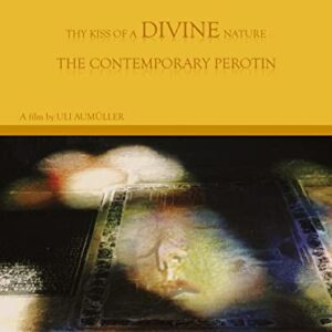 Thy Kiss of a Divine Nature: The Contemporary Perotin [2 DVD+Bonus CD] (CDs)