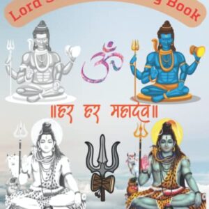 Lord Shiva Colouring Book: A collection of beautiful sketches of Lord of Destruction to awaken your hidden spirituality and providing relief from modern stress - Studio, Ariana (CDs)