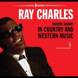 Modern Sounds In Country And Western Music - Ray Charles (CDs)