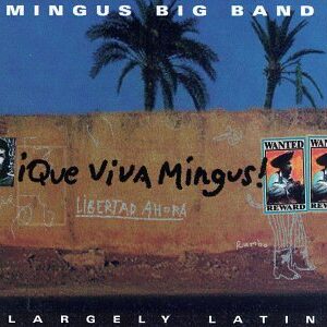 Que Viva Mingus - Mingus, Charles (CDs)