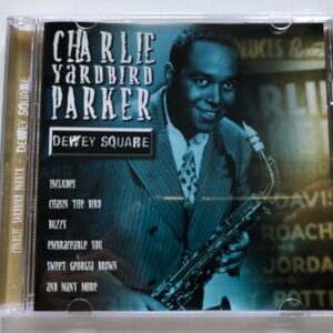 Charlie Yardbird Parker - Dewey Square - Charlie Parker (CDs)