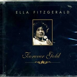 Forever Gold [Audio CD] Fitzgerald, Ella (CDs)