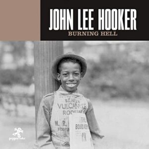 Burning Hell - Hooker, John Lee (CDs)