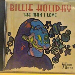 Billie Holiday: The Man I Love - Billie Holiday (CDs)