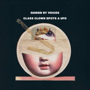 Class Clown Spots a UFO - Guided by Voices (CDs)