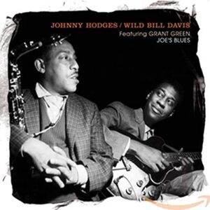 Joe's Blues-Featuring Grant Green - Hodges, Johnny/Davis (CDs)