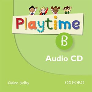 Playtime: B: Class CD: Stories, DVD and play- start to learn real-life English the Playtime way! - Selby, Claire (CDs)
