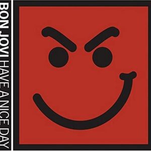 Have A Nice Day - Bon Jovi (CDs)