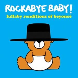 Lullaby Renditions of Beyonce - Rockabye Baby (CDs)