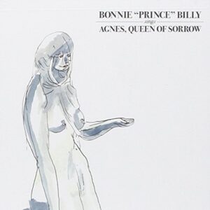 Agnes, Queen of Sorrow [EP] - Bonnie 'Prince' Billy (CDs)