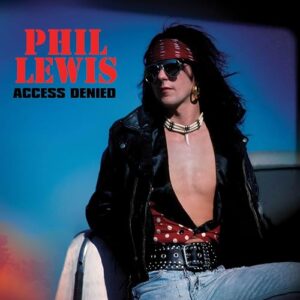ACCESS DENIED - Phil Lewis (CDs)