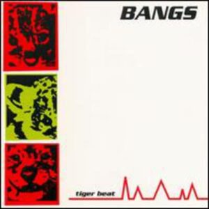 Tiger Beat - Bangs (CDs)