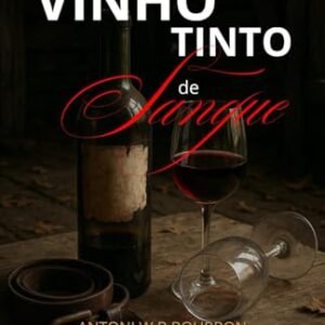 VINHO TINTO DE SANGUE (Portuguese Edition) - Bourbon, Antoni  W. B. (Vinhos)