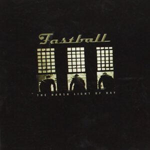 The Harsh Light of Day - Fastball (CDs)