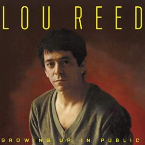 Growing Up In Public - Reed, Lou (CDs)