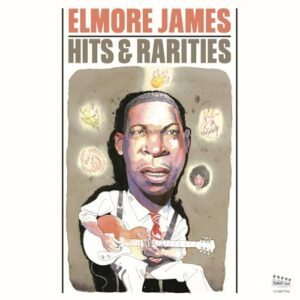 Hits & Rarities - James, Elmore (CDs)