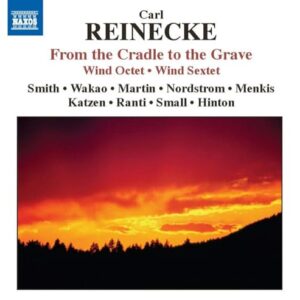 Reinecke: From The Cradle to The Grave - Smith (CDs)