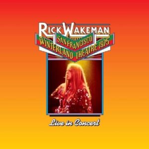 Live at the Winterland Theatre, 1975 - Wakeman, Rick (CDs)