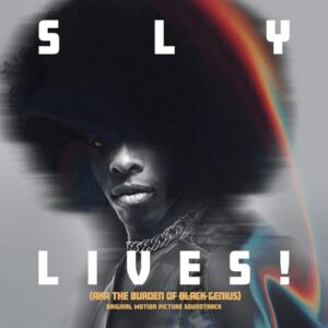 SLY LIVES! (aka The Burden of Black Genius) Original Motion Picture Soundtrack - Sly & The Family Stone (CDs)