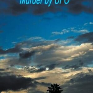 Murder by UFO - Moulton, C D (CDs)