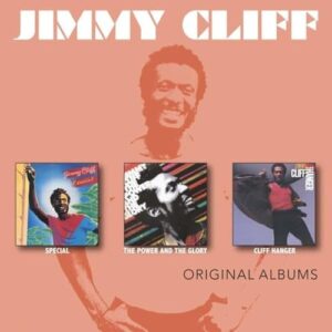 Special / The Power & The Glory / Cliff Hanger - Jimmy Cliff (CDs)