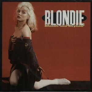 Blonde & Beyond [Audio CD] Blondie - Blondie (CDs)