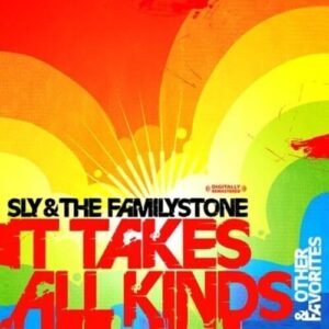It Takes All Kinds & Other Favorites (Digitally Remastered) - Sly & The Family Stone (CDs)