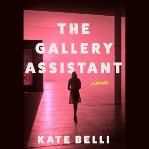 The Gallery Assistant - Belli, Kate (CDs)
