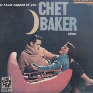 Chet Baker Sings It Could Happen To You (CDs)