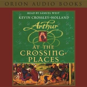 At the Crossing Places: Book 2: No.2 - Crossley-Holland, Kevin (CDs)