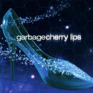 Cherry Lips Part 1 - Garbage (CDs)
