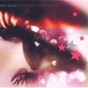 Someone Else Not Me - Duran Duran (CDs)