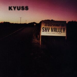 Sky Valley by Kyuss [2006] Audio CD (CDs)
