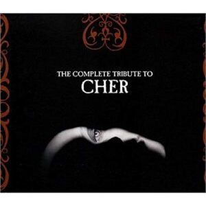Complete Tribute to Cher - Various Artists (CDs)
